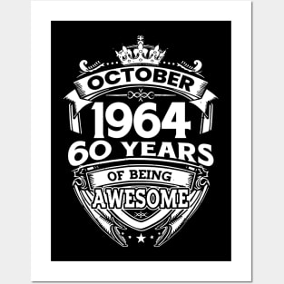 October 1964 60 Years Of Being Awesome 60th Birthday Posters and Art